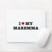 Ich höre meine Maremma Mousepad (Mit Mouse)