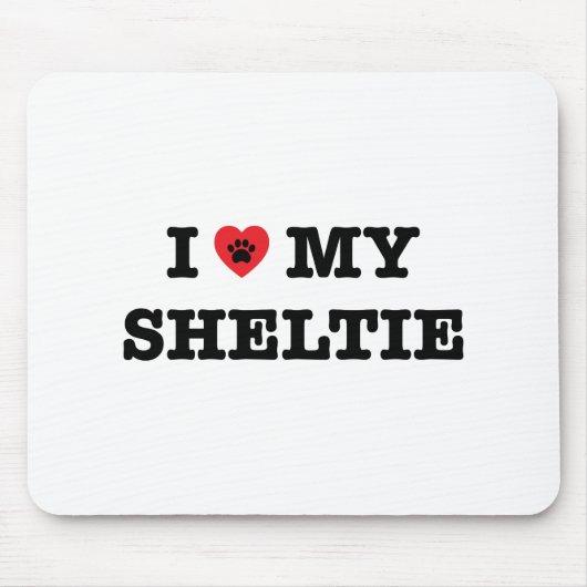 Ich höre meine Sheltie Mousepad (Vorne)
