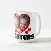 Ich höre meine Töchter Personalisiertes Foto Kaffeetasse (VorderseiteRechts)