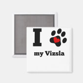 Ich höre meine Vizsla Magnet (Vorderseite/Rückseite)