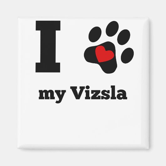 Ich höre meine Vizsla Magnet (Vorne)