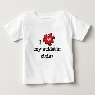 Ich höre meinen Autistischen Schwester Autism Baby T-shirt