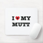 Ich höre meinen Mutt Mousepad (Mit Mouse)