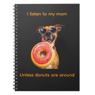 Ich höre meiner Mom zu… Außer wenn Donuts in der N Notizblock