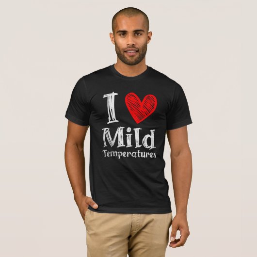 Ich höre milde Temperaturen T-Shirt (Vorne ganz)