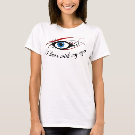 "Ich höre mit meine Augen" Damen Spaghettis, #3 zu T-Shirt (Vorderseite)