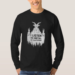 Ich höre Musik, um heftige Rockmusik zu beruhigen T-Shirt