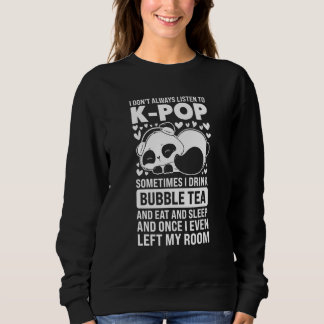 Ich höre nicht immer auf K-Pop K-Pop Merch K-Pop Sweatshirt