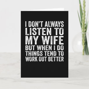 Ich höre nicht immer auf meine Frau Ehemann-Gesche Karte