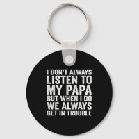 Ich höre nicht immer meinem Papa zu, aber wenn ich