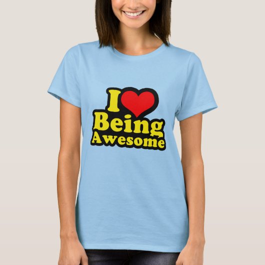 Ich höre, Phantastisch zu sein T-Shirt (Vorderseite)