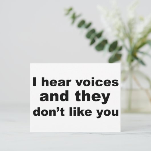 Ich höre Stimmen und sie mögen dich nicht Postkarte (Stehend Vorderseite)