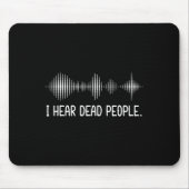Ich höre Tote Geister jagen Paranormal EVP AC Mousepad (Vorne)