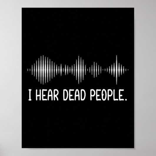 Ich höre Tote Geister jagen Paranormal EVP AC Poster (Vorne)