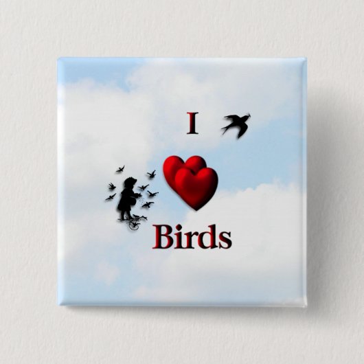 Ich höre Vögel / die Vögel Gefüttert Button (Vorderseite)