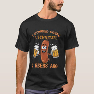 Ich hörte auf, ein Schnitzel 3 Bier Ago Oktoberfes T-Shirt