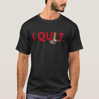 Ich hörte auf zu rauchen Nichtraucher-Rauchertag T-Shirt