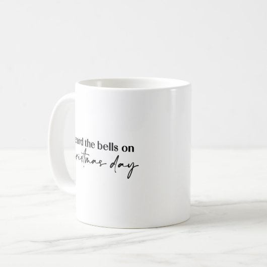 Ich hörte die Glocken an Weihnachten Kaffeetasse (Vorderseite Links)