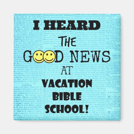 Ich hörte die gute Nachricht an der Vacation Bible Magnet (Vorne)