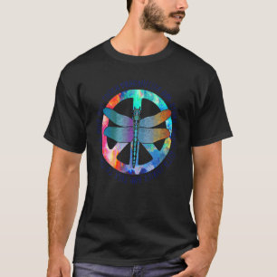 Ich hörte meinen Libellen zu und sie flüsterten ha T-Shirt