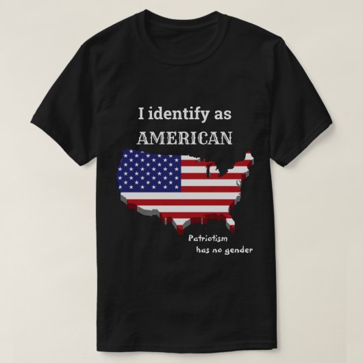 Ich identifiziere als Amerikaner T-Shirt (Design vorne)