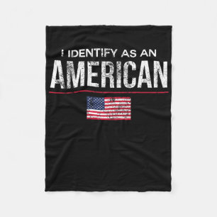 Ich identifiziere mich als Amerikaner Keine Identi Fleecedecke