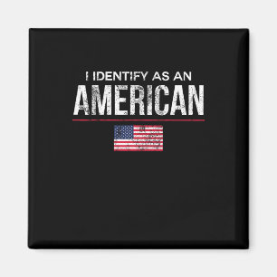 Ich identifiziere mich als Amerikaner Keine Identi Magnet