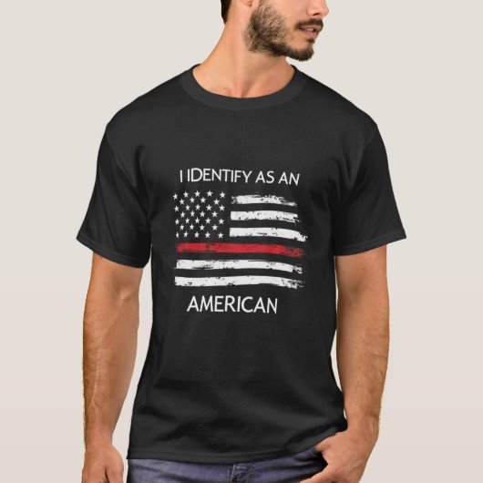 Ich identifiziere mich als Amerikaner T-Shirt (Vorderseite)