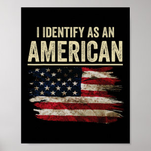 Ich identifiziere mich als amerikanische Flagge 4. Poster
