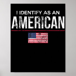 Ich identifiziere mich als amerikanische Politik o Poster