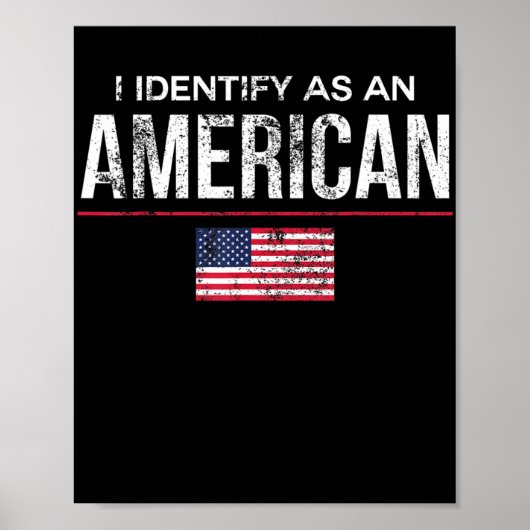 Ich identifiziere mich als amerikanische Politik o Poster (Vorne)