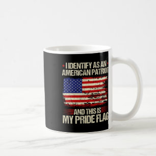 Ich identifiziere mich als amerikanischer Patriot, Kaffeetasse