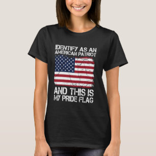 Ich identifiziere mich als amerikanischer Patriot T-Shirt