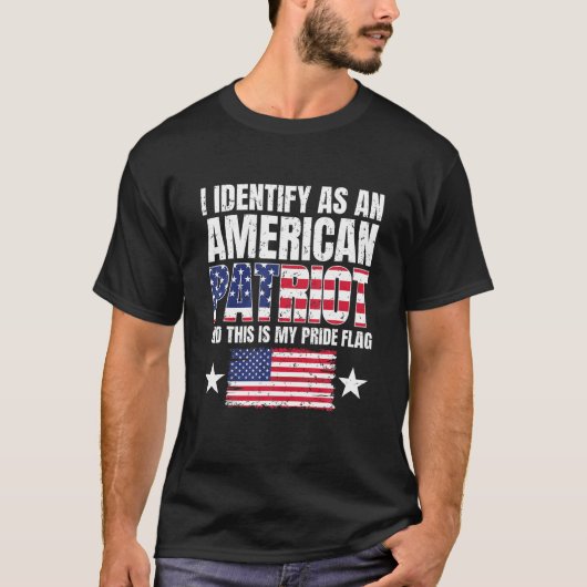 Ich identifiziere mich als amerikanischer Patriot T-Shirt (Vorderseite)