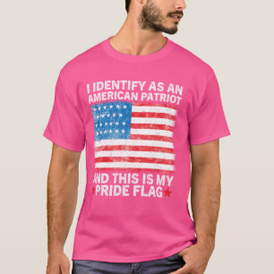 Ich identifiziere mich als amerikanischer Patriot, T-Shirt