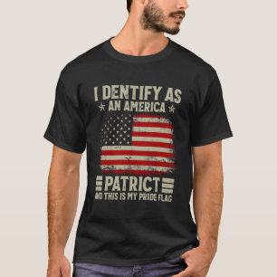 Ich identifiziere mich als amerikanisches Patriot T-Shirt