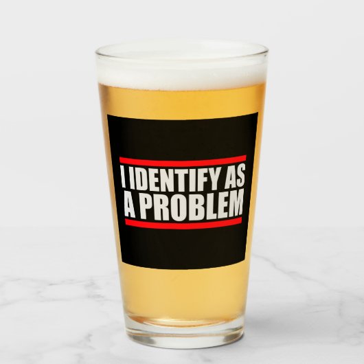 Ich identifiziere mich als ein Problem Statement S Glas (Vorne (Gefüllt))
