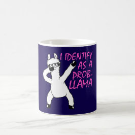 Ich identifiziere mich als ein Probllama Cool Llam Verwandlungstasse
