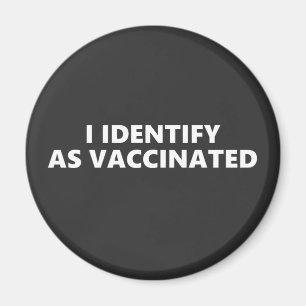 Ich identifiziere mich als geimpft magnet