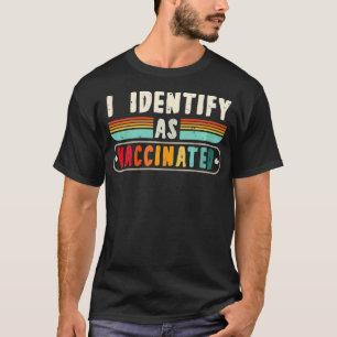 Ich identifiziere mich als geimpft Retro Vintage P T-Shirt