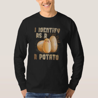 Ich identifiziere mich als Kartoffel T-Shirt