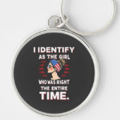 Ich identifiziere mich als Mädchen, das zur vollen Schlüsselanhänger (Vorne)