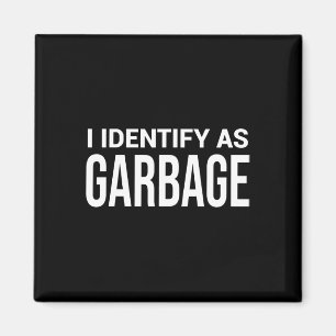Ich identifiziere mich als Müll für Trump Lustige Magnet