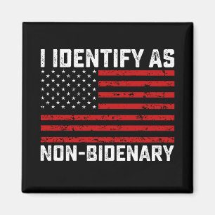 Ich identifiziere mich als nicht Bidenär Lustiger  Magnet