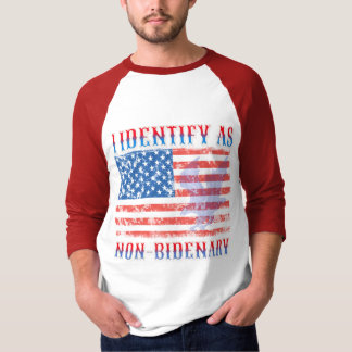 Ich identifiziere mich als nicht-bidenarischer ame T-Shirt
