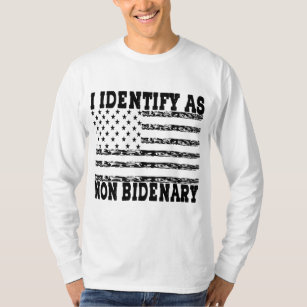 Ich identifiziere mich als nicht-bidenarischer T - T-Shirt