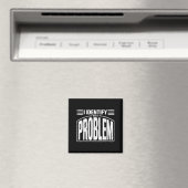 Ich identifiziere mich als Problem - lustig sarkas Magnet (In Situ (Geschirrspüler))