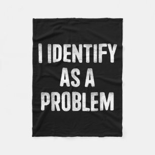 Ich identifiziere mich als Problem lustige Spaß Sp Fleecedecke