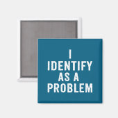 Ich identifiziere mich als Problem Lustiger sarkas Magnet (Vorderseite/Rückseite)