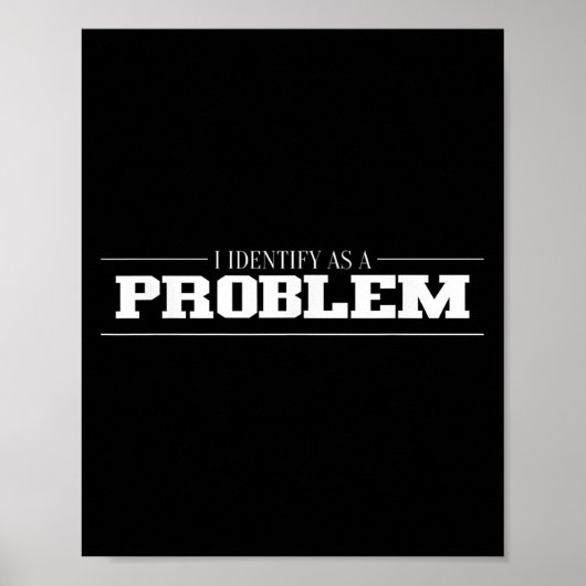 Ich identifiziere mich als Problem - unheimlich lu Poster (Vorne)